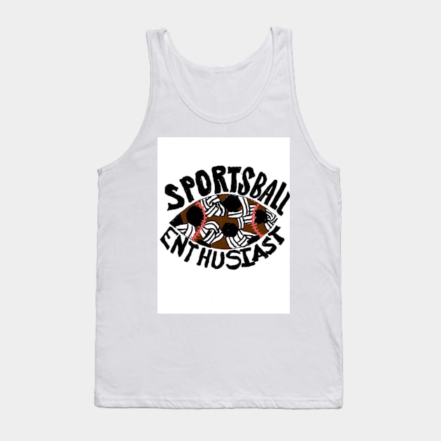 SPORTSBALL ENTHUSIAST! Tank Top by DancingCreek